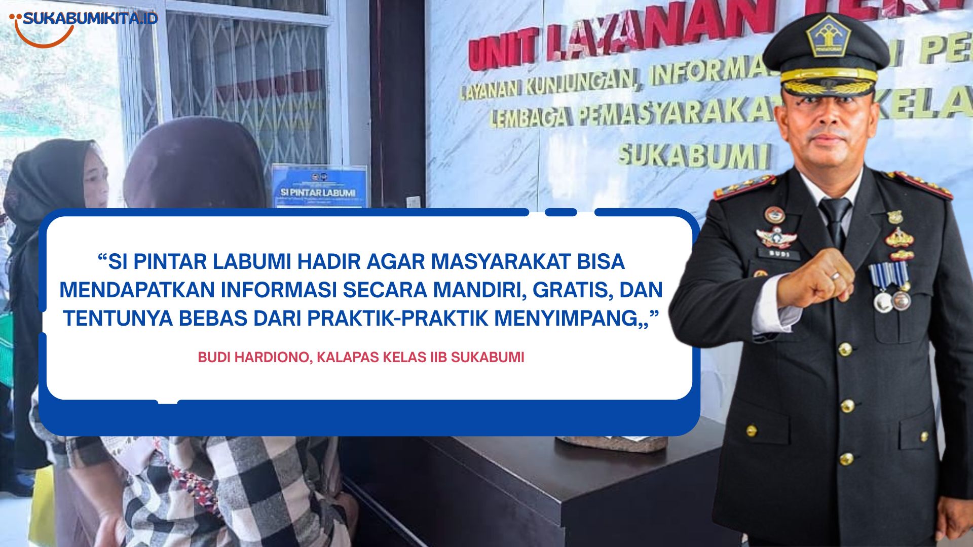 Lapas Sukabumi Luncurkan Aplikasi SI PINTAR LABUMI, Dorong Transparansi dan Bebas Pungli