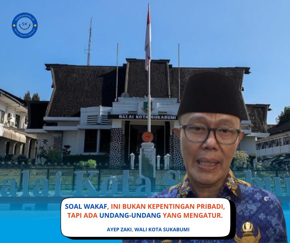 Polemik Wakaf di Sukabumi: DPRD Didesak Gunakan Hak Angket, Wali Kota Ayep Zaki Pilih Tegak Lurus Hukum