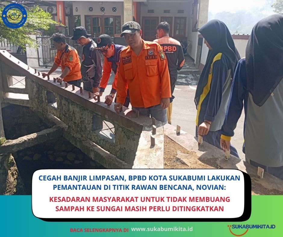 BPBD Kota Sukabumi Intensifkan Pemantauan Titik Rawan Banjir di Selabatu